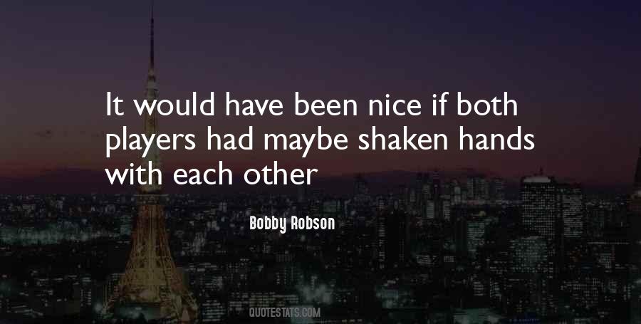 Robson Quotes #609594
