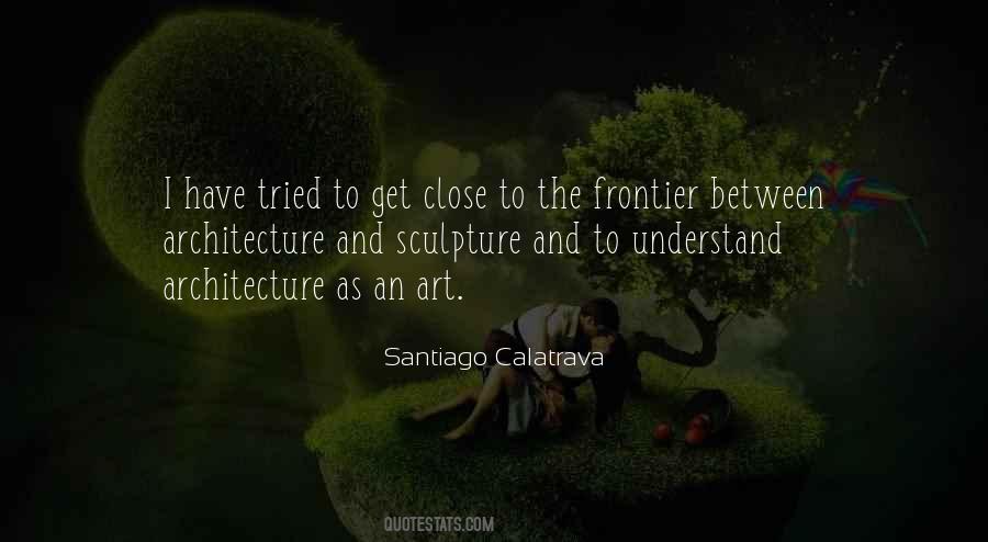 Quotes About Santiago Calatrava #189072