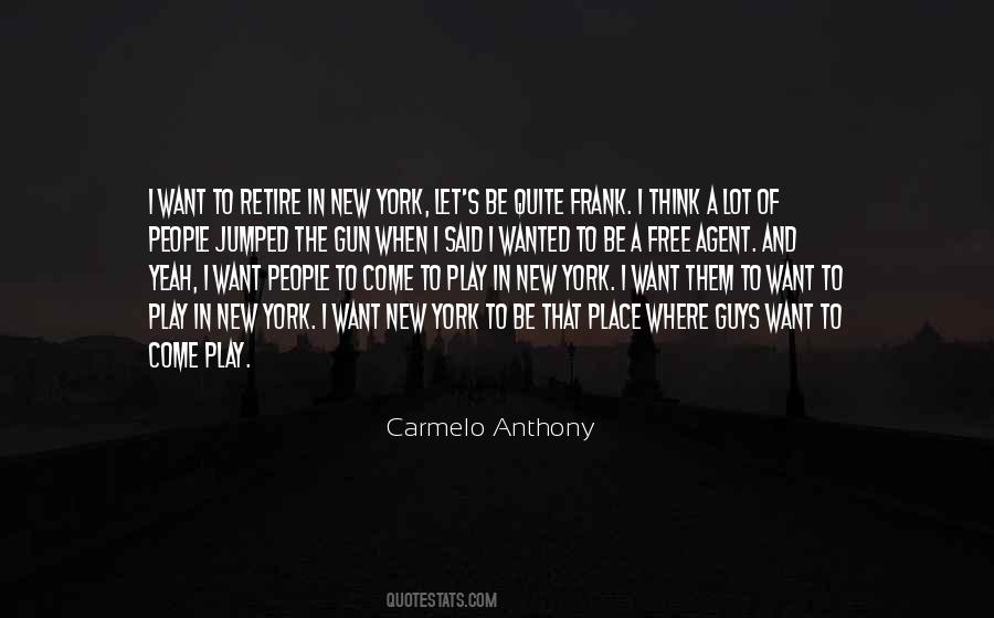Quotes About Carmelo Anthony #1460909