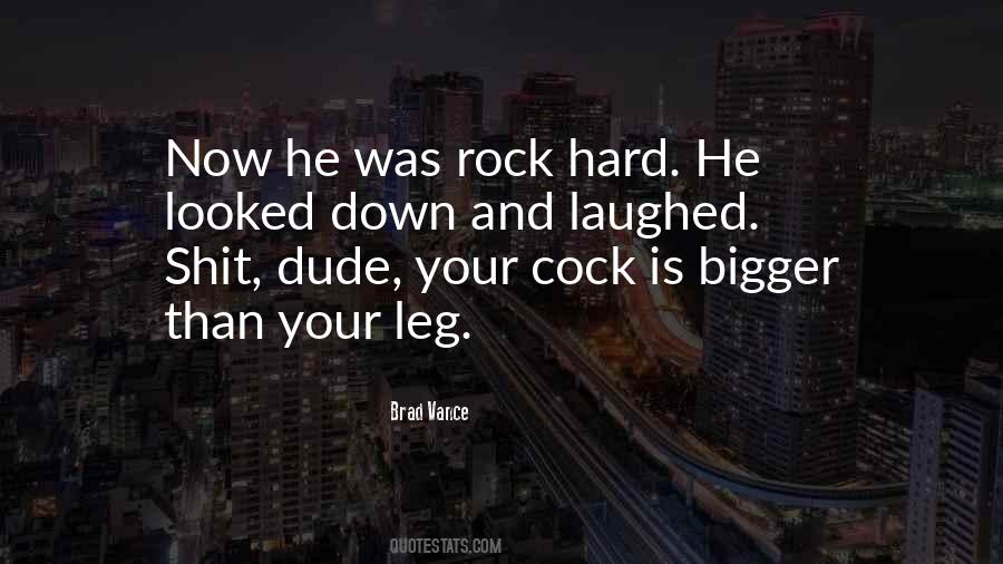 Rock Hard Quotes #1310708