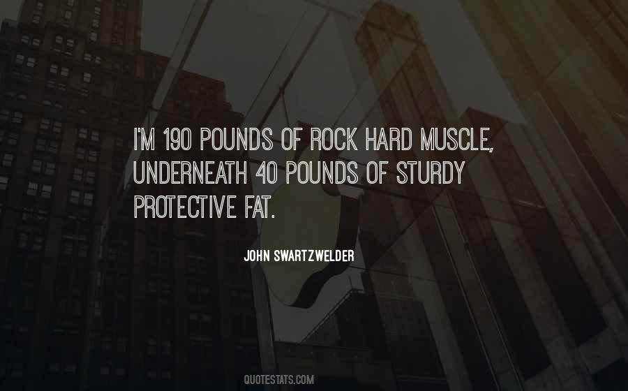 Rock Hard Quotes #1331594
