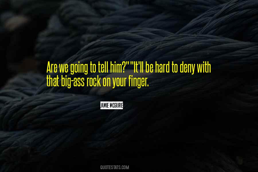 Rock Hard Quotes #235753