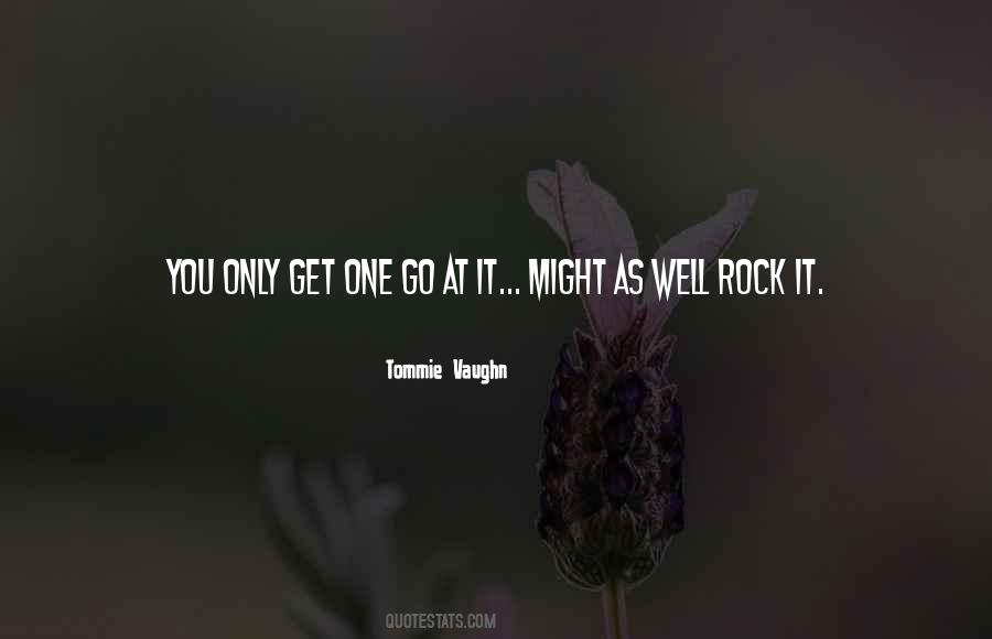 Rock It Quotes #1336762