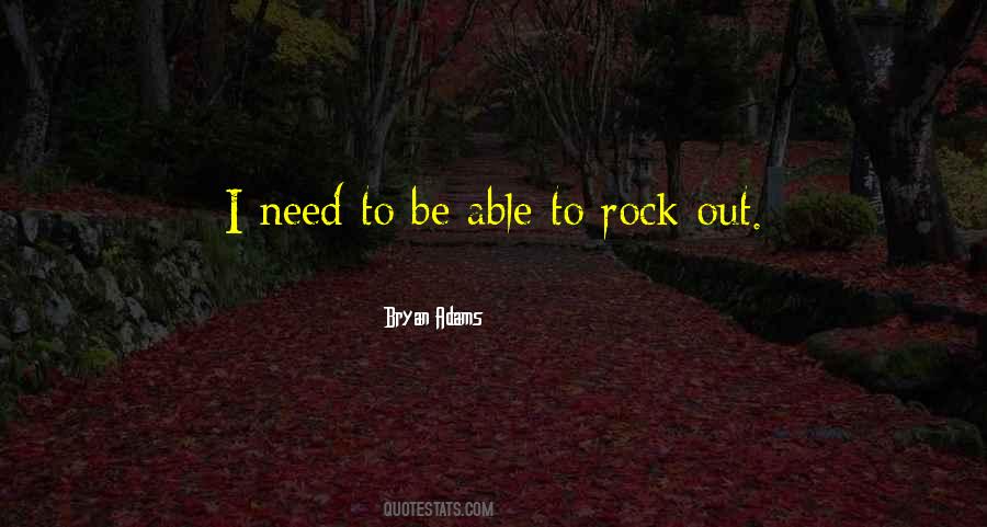 Rock Out Quotes #469688