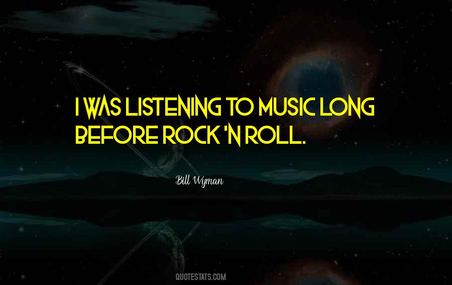 Rock Roll Music Quotes #191375