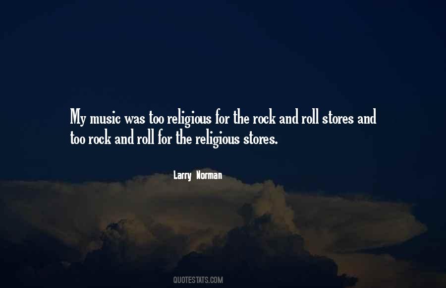 Rock Roll Music Quotes #395228