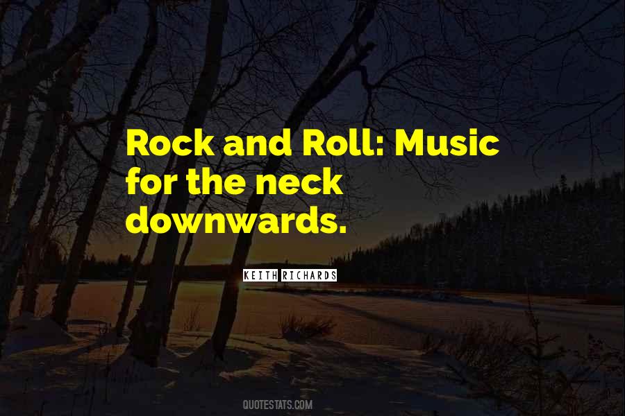 Rock Roll Music Quotes #490879