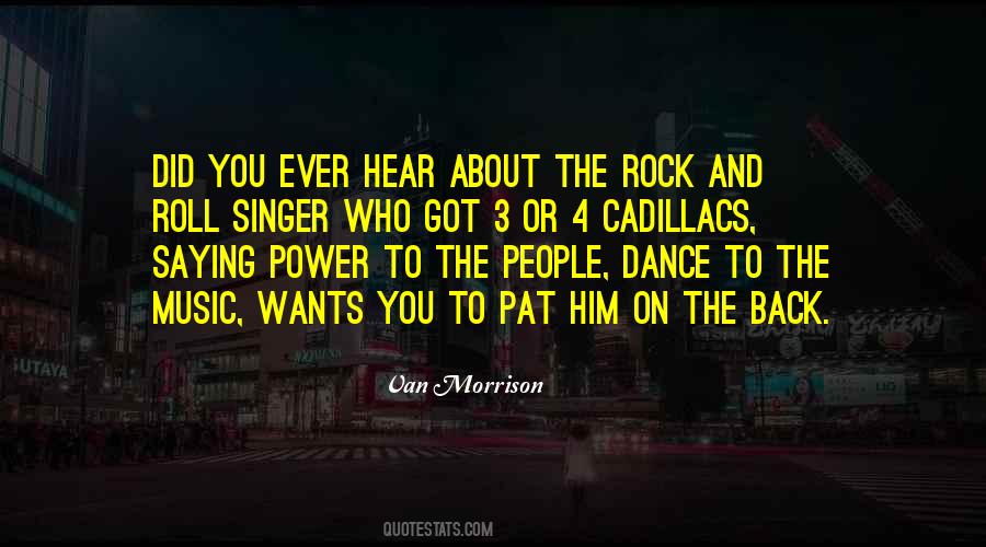 Rock Roll Music Quotes #501363