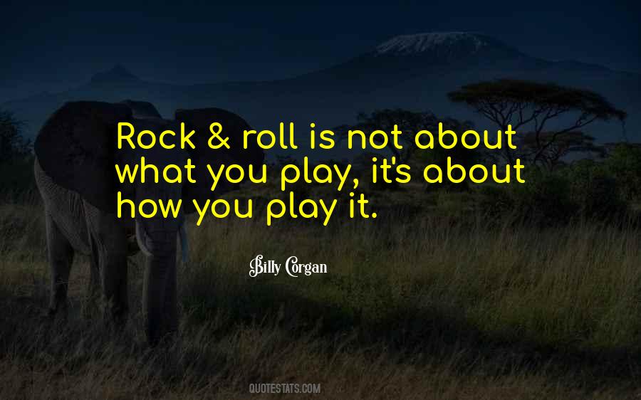 Rock Roll Quotes #1281588