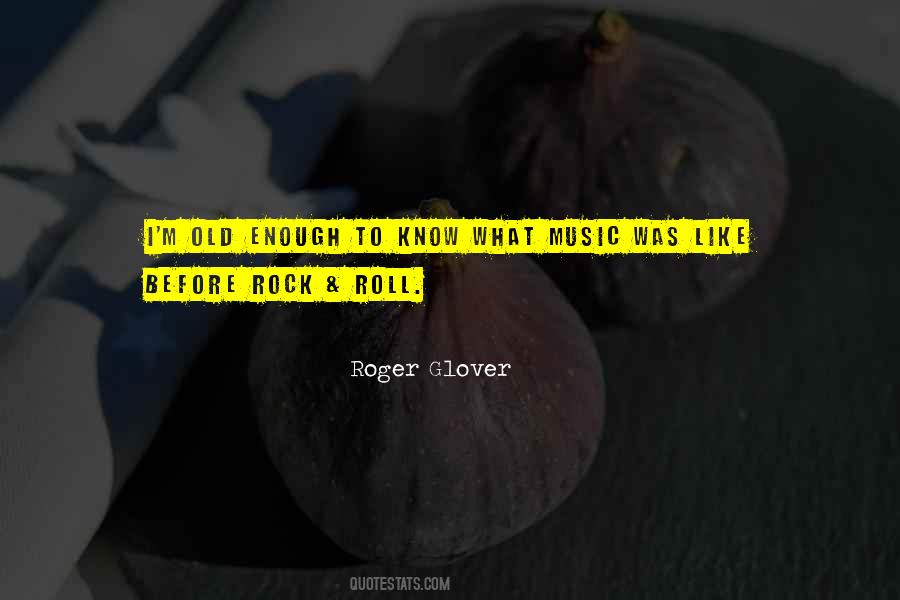 Rock Roll Quotes #1430970