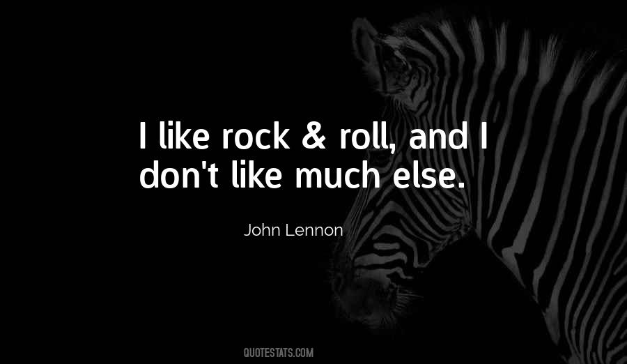 Rock Roll Quotes #551159