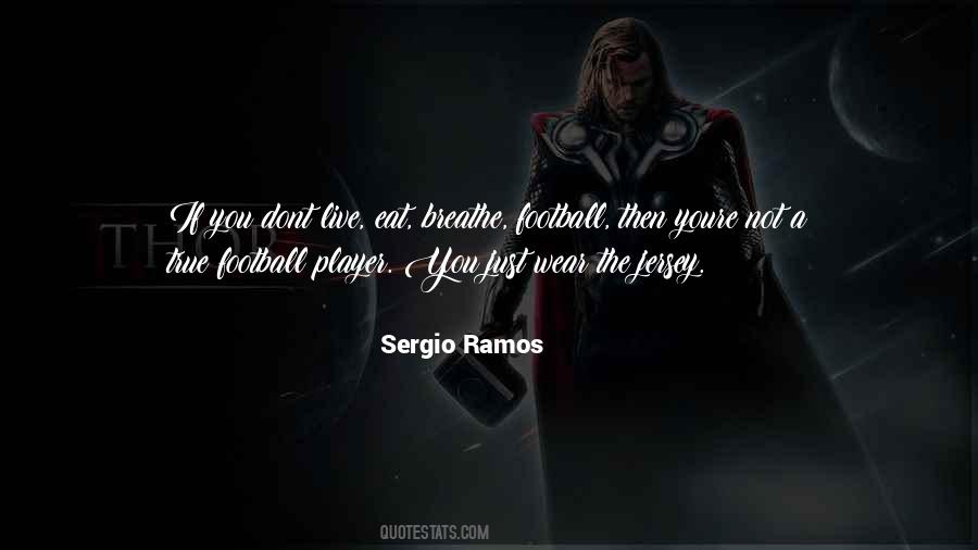 Quotes About Sergio Ramos #71290