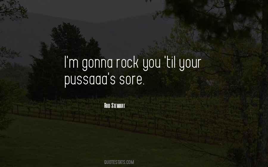 Rock You Quotes #831383
