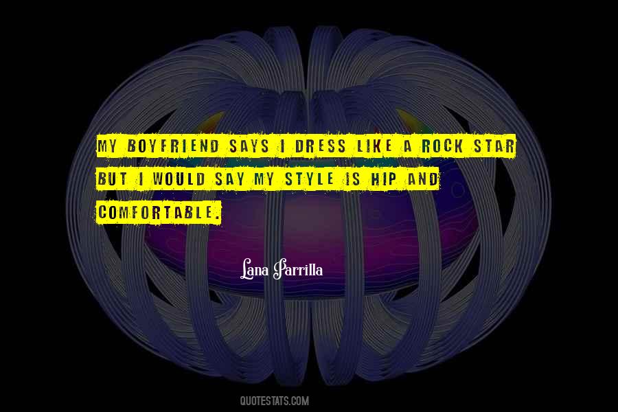 Rock Your Own Style Quotes #1129811