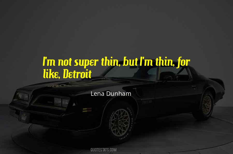 Quotes About Lena Dunham #501326