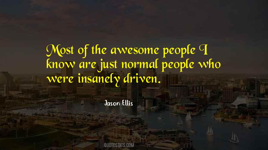 Quotes About Awesome People #97046