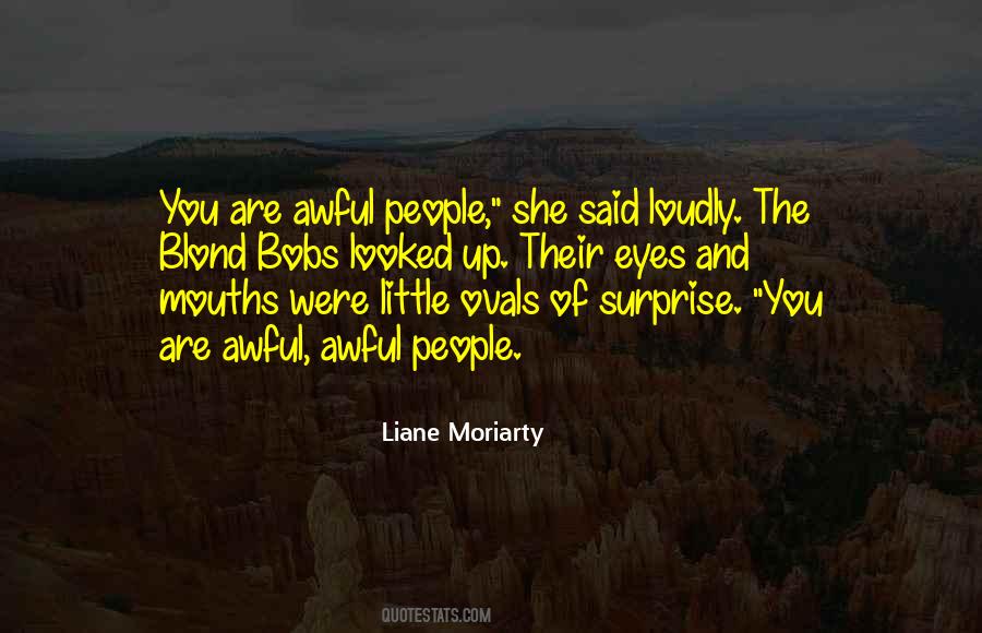 Quotes About Awful People #443293