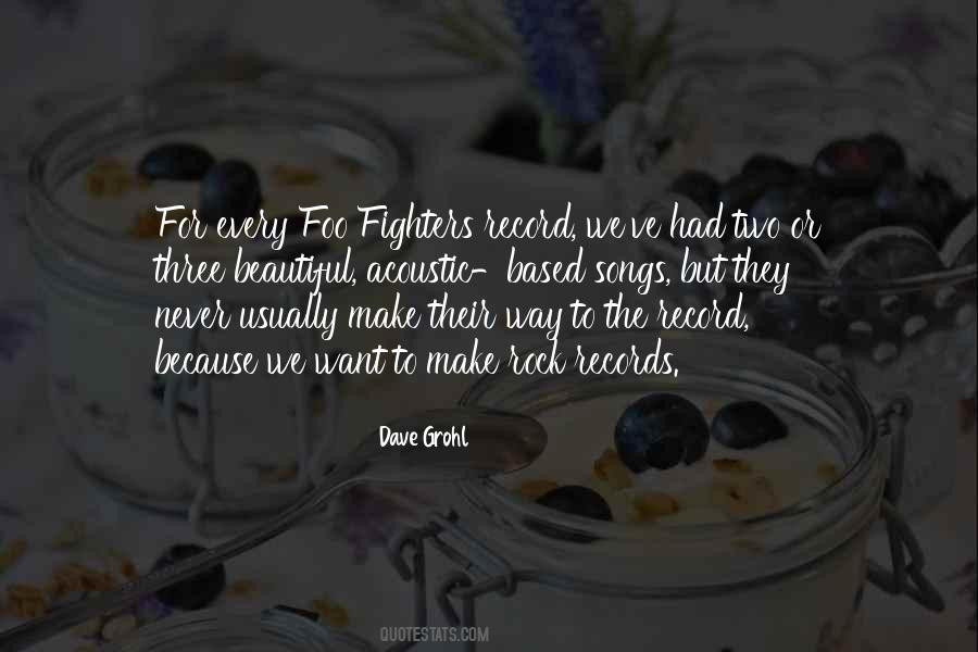 Quotes About Foo Fighters #1157347