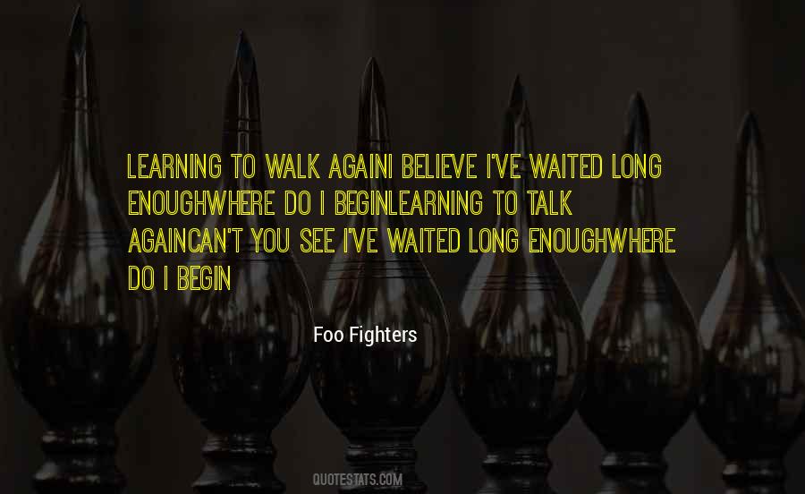 Quotes About Foo Fighters #1419708