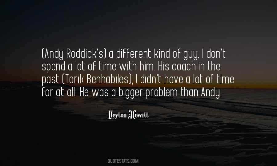 Roddick Quotes #1518268