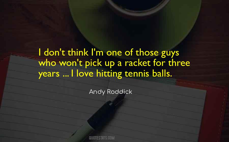 Roddick Quotes #486415