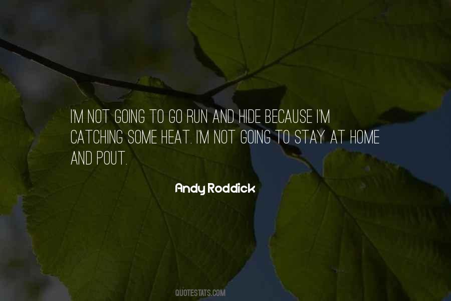 Roddick Quotes #72188