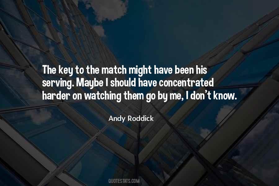 Roddick Quotes #77762