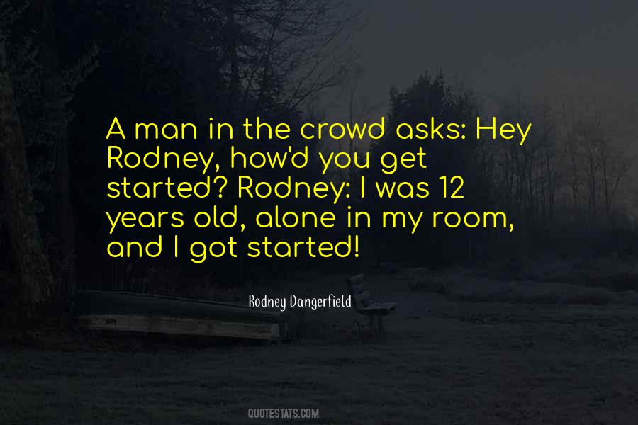 Rodney Quotes #5060