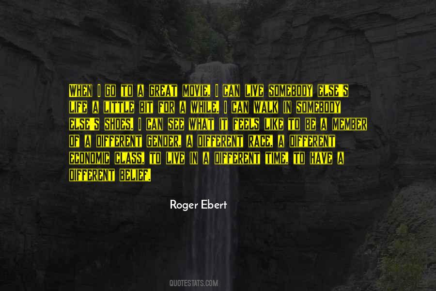 Roger Ebert Life Itself Quotes #1148847