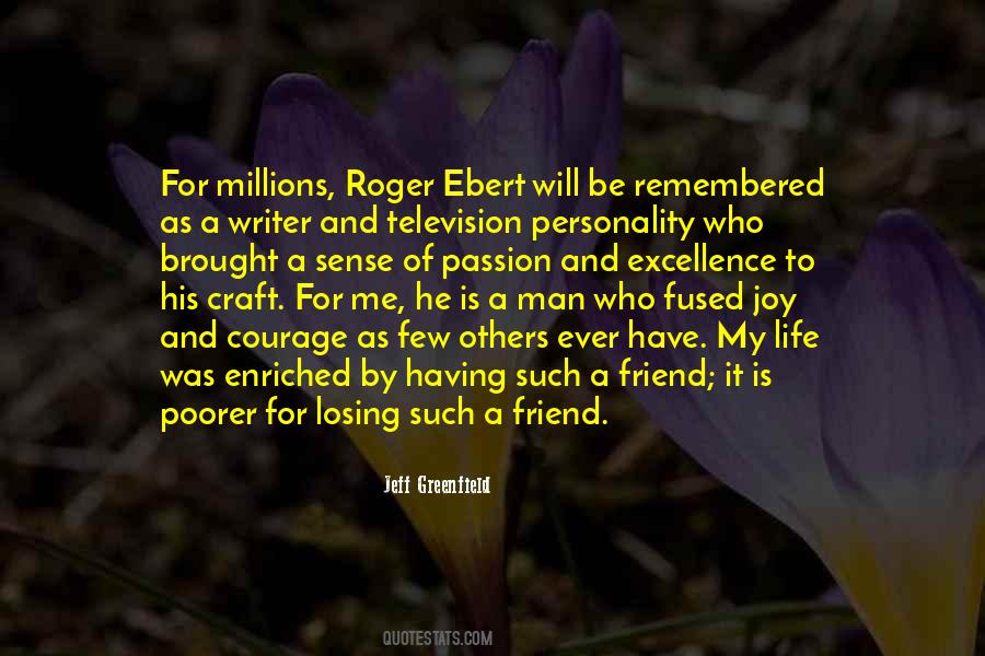 Roger Ebert Life Itself Quotes #1340281