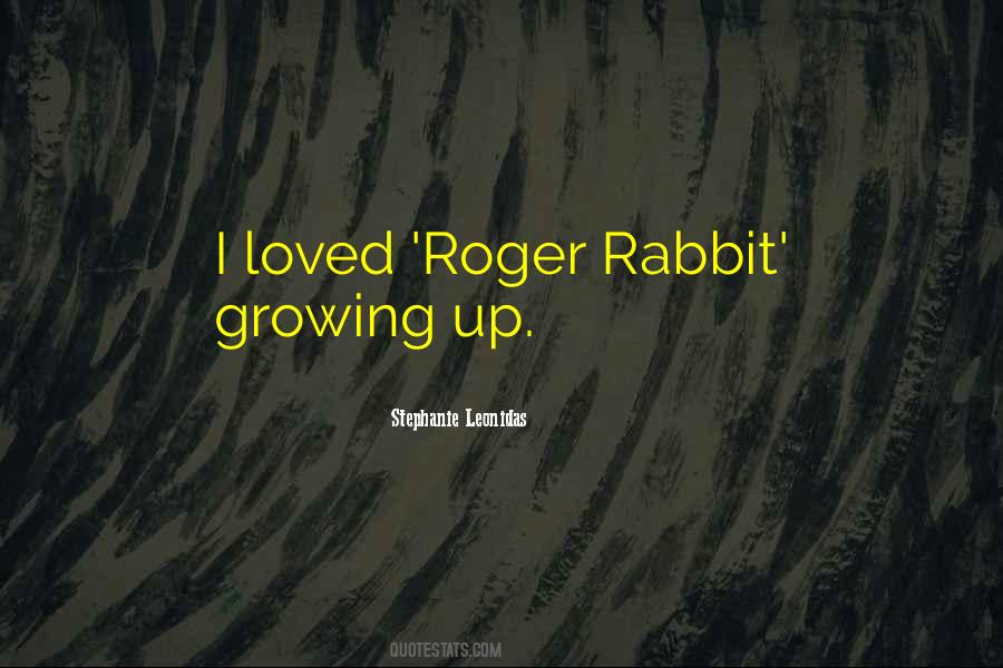 Roger Rabbit's Quotes #972942