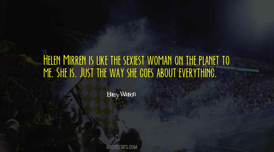 Quotes About Helen Mirren #1767017
