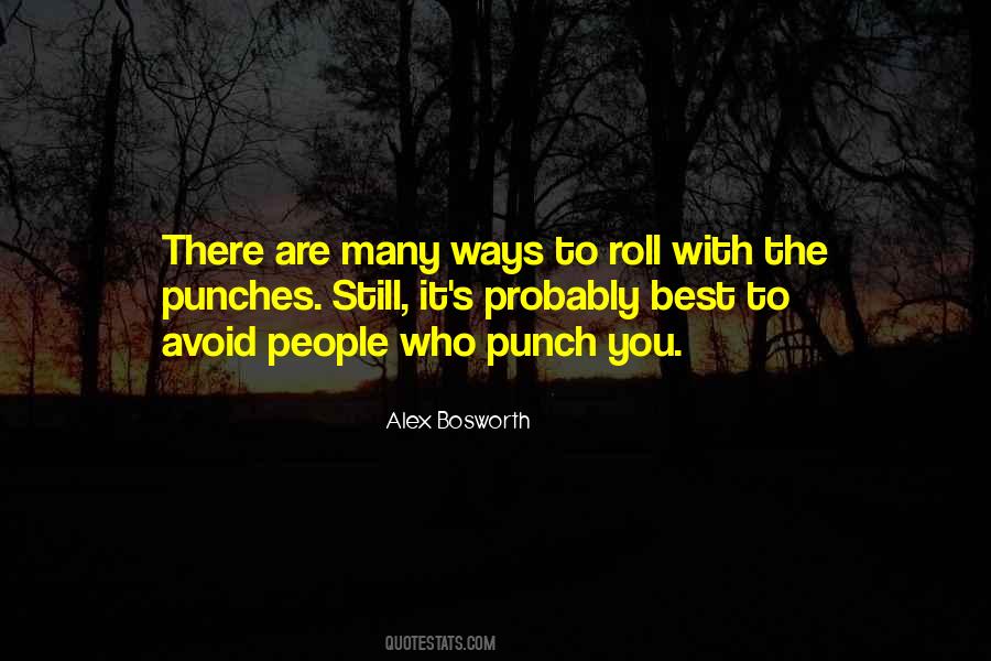 Roll With Punches Quotes #707816