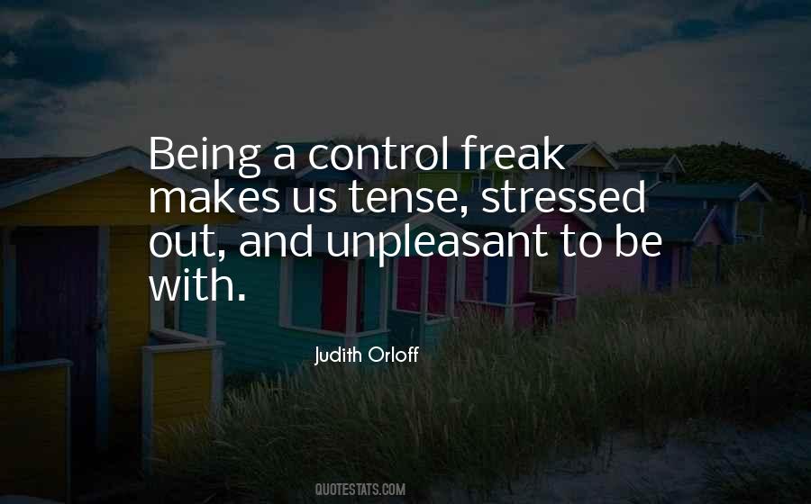 Quotes About Being A Control Freak #1779884