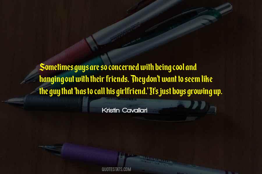 Quotes About Being A Cool Guy #207337