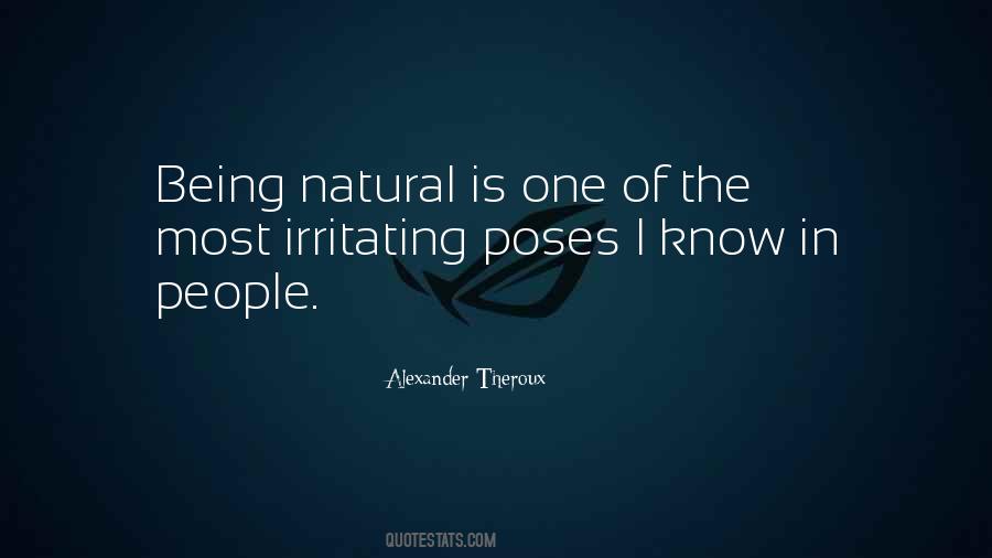 Quotes About Being Natural #1646313