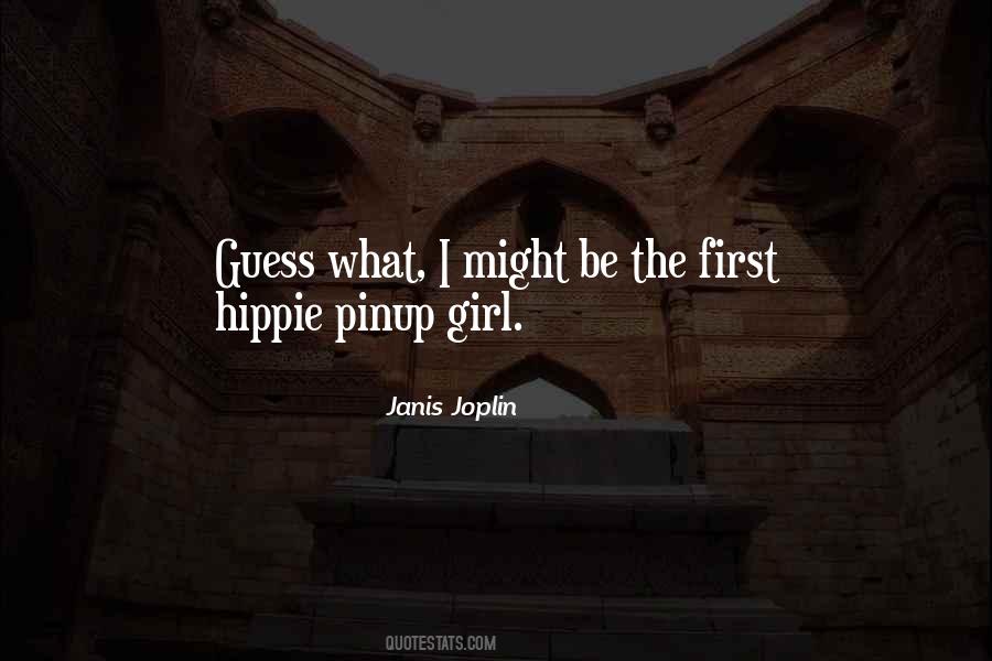 Quotes About Janis Joplin #1045463
