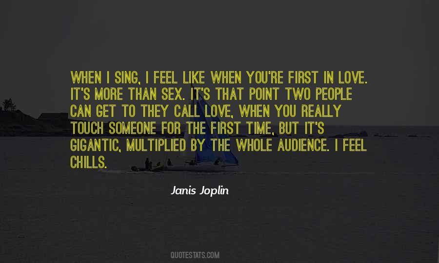 Quotes About Janis Joplin #1418216