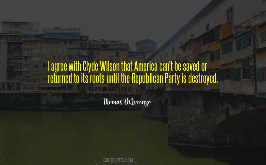 Quotes About Republican Party #1027642