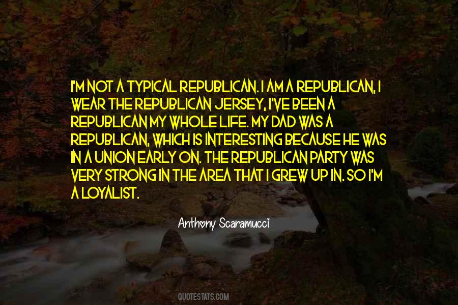 Quotes About Republican Party #1090516