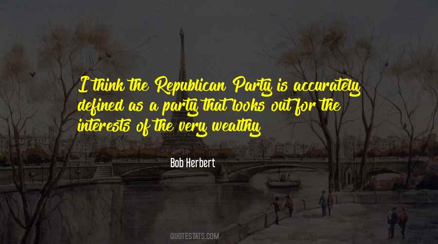 Quotes About Republican Party #1178064