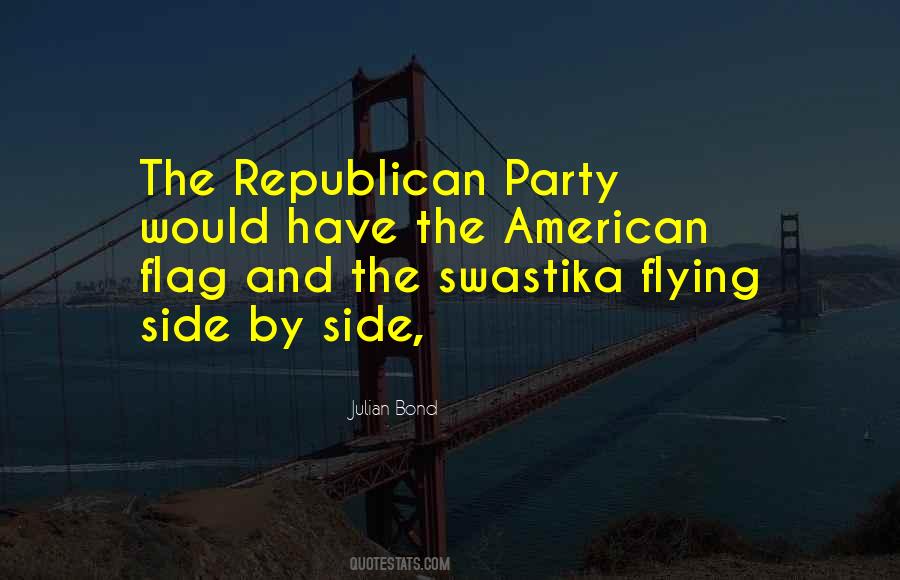 Quotes About Republican Party #1395018