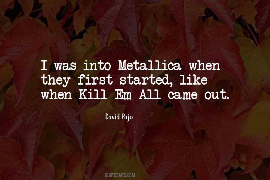 Quotes About Metallica #1455328