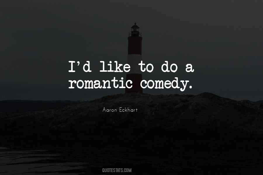 Romantic Comedy Quotes #251103