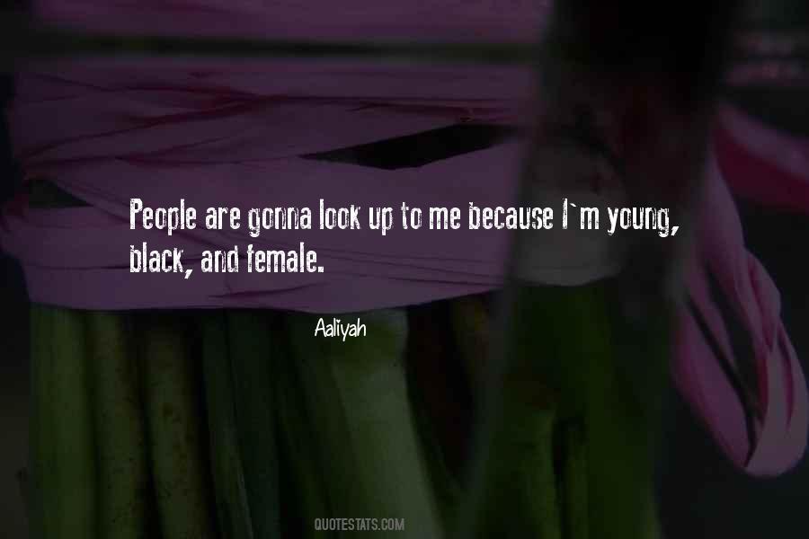 Quotes About Aaliyah #686912