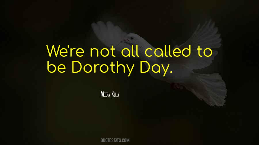 Quotes About Dorothy Day #1342140