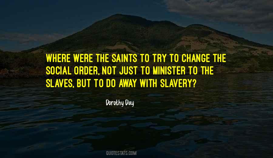 Quotes About Dorothy Day #822308