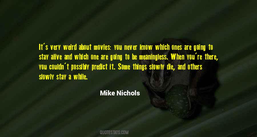 Quotes About Mike Nichols #1773005