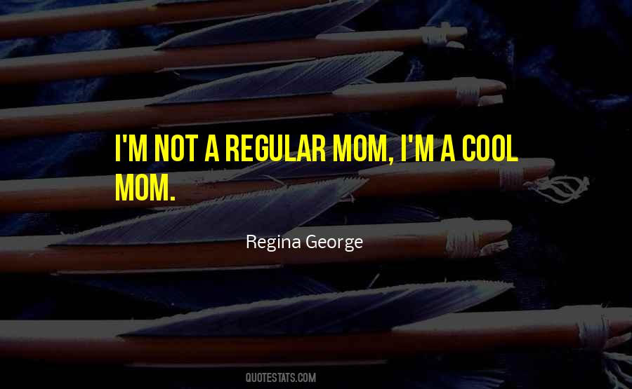 Quotes About Regina George #1177951