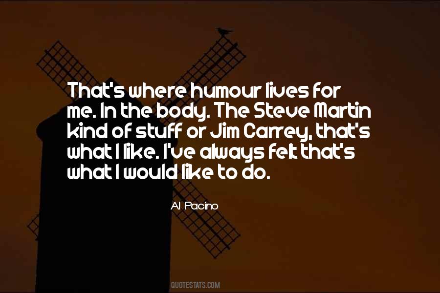 Quotes About Steve Martin #319863